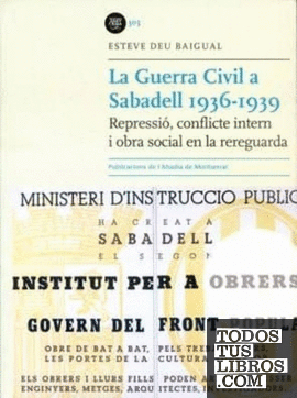 La Guerra Civil a Sabadell 1936-1939