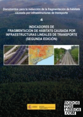 Indicadores de fragmentación de hábitats causada por infraestructuras lineales de transporte