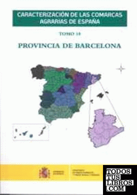 Caracterización de las comarcas agrarias de España. Tomo 10