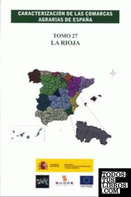 Caracterización de las comarcas agrarias de España. Tomo 27