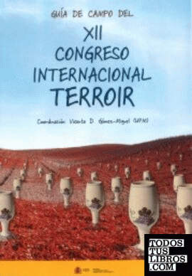 Guía de campo del XII Congreso Internacional del Terroir