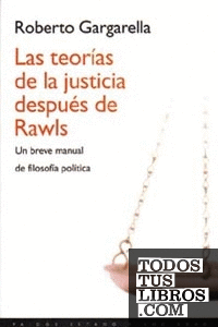 Las teorías de la justicia después de Rawls