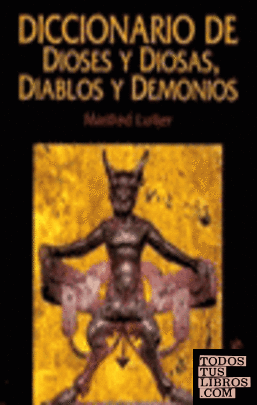 Diccionario de dioses y diosas, diablos y demonias
