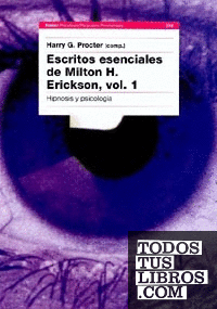 Escritos esenciales de Milton H. Erickson, vol. I