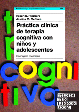 Práctica clínica de terapia cognitiva con niños y adolescentes