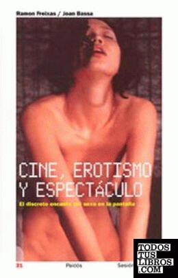 Cine, erotismo y espectáculo