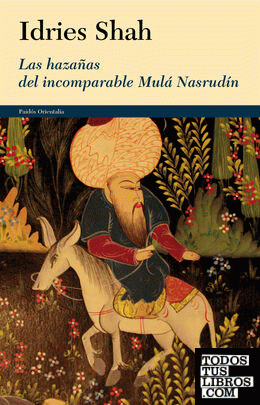 Las hazañas del incomparable Mulá Nasrudín