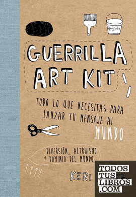 Guerrilla Art Kit