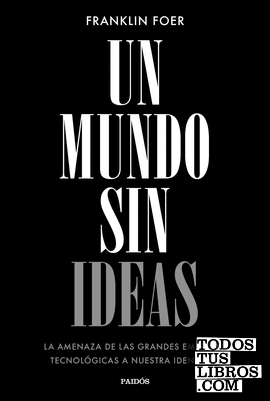 Un mundo sin ideas Un mundo sin ideas