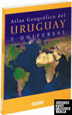 Atlas Geográfico del Uruguay y Universal