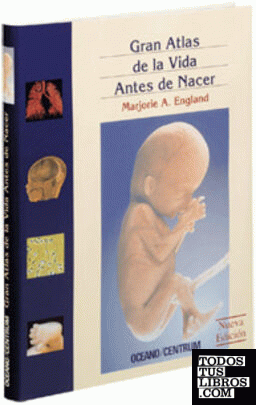 Gran Atlas de la Vida Antes de Nacer