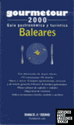 Goumetour 2000. Guía gastronómica y turística, Baleares