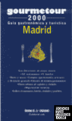 Goumetour 2000. Guía gastronómica y turística, Madrid