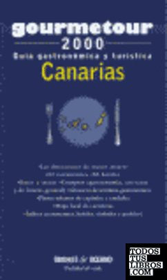 Goumetour 2000. Guía gastronómica y turística, Canarias