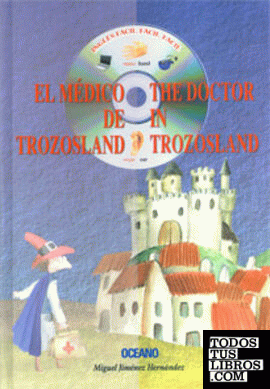 El médico de Trozosland | The doctor in Trozosland