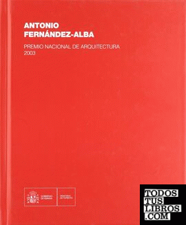 Antonio Fernández-Alba. Premio Nacional de Arquitectura 2003.