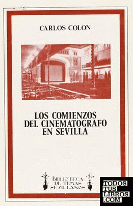 Los comienzos del cinematógrafo en Sevilla