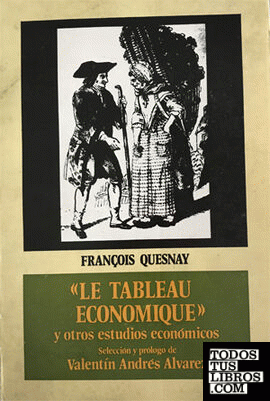 "Le tableau economique" y otros estudios económicos.