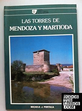 Torres de Mendoza y Martioda, las