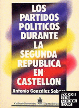 Los partidos políticos durante la Segunda República en Castellón