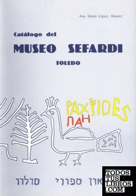 Museo Sefardí de Toledo. Catálogo.