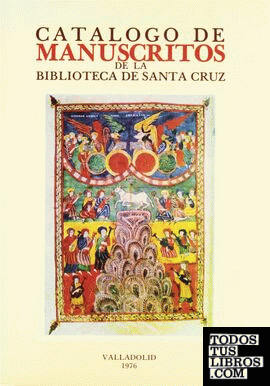 CATÁLOGO DE MANUSCRITOS DE LA BIBLIOTECA DE SANTA CRUZ