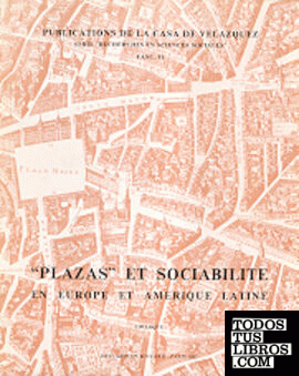 Plazas et sociabilité en Europe et Amérique latine (colloque mai 1979)
