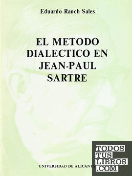 El método dialéctico en Jean-Paul Sartre