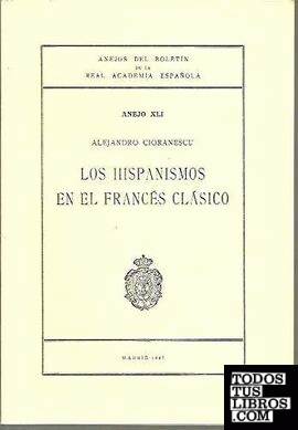 Los hispanismos en el francés clásico