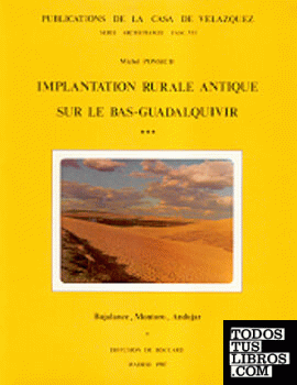 Implantation rurale antique sur le Bas-Guadalquivir (tome III)