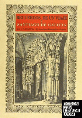 Recuerdos de un viaje a Santiago de Galicia en 1880