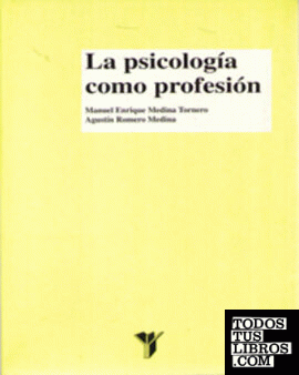 La Psicología Como Profesión, 1ª Ed