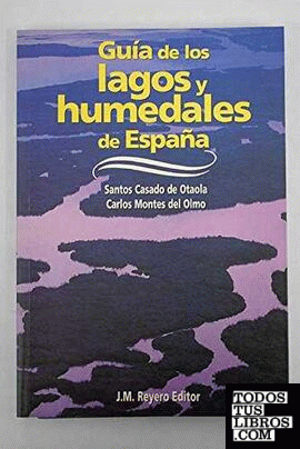 Guía de los lagos y humedades de España