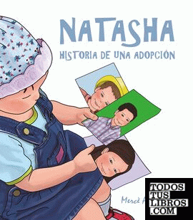 Natasha, historia de una adopción