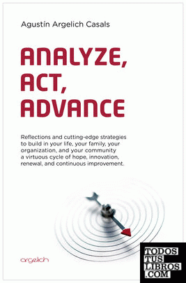 Analyze, act, advance
