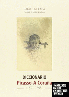 DICCIONARIO. PICASSO-A CORUÑA (1891-1895)