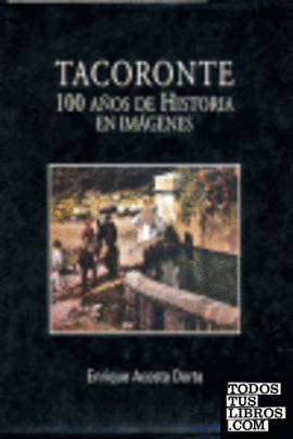 Tacoronte, cien años de historia en imágenes
