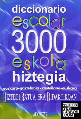 3000 eskola hiztegia = Diccionario escolar 3000