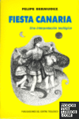 Fiesta Canaria, una interpretación teológica