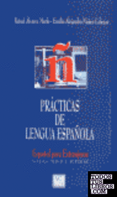 Prácticas de lengua española, español para extranjeros, niveles medio y superior