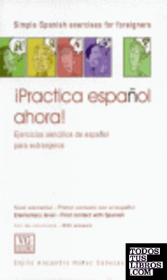 ¡Practica español ahora!, nivel elemental