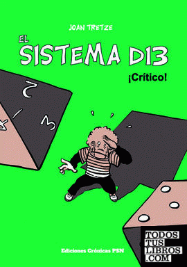 El Sistema D13: ¡Crítico!