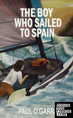 The Boy Who Sailed To Spain