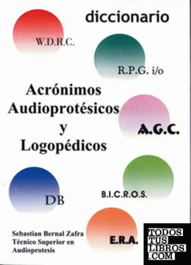 Diccionario de acrónimos audioprotésicos y logopédicos