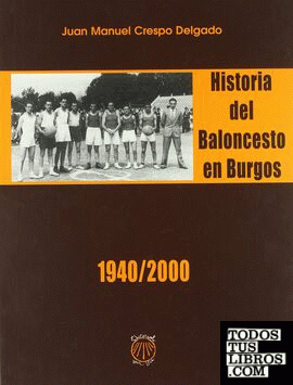 Historia del baloncesto en Burgos (1940-2000)