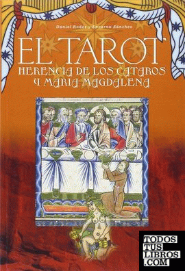El tarot, herencia de los cátaros y María Magdalena