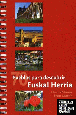 70 pueblos para descubrir Euskal Herria