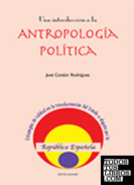 Una introducción a la antropología política