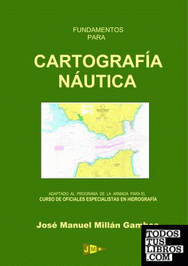 Fundamentos para cartografía náutica