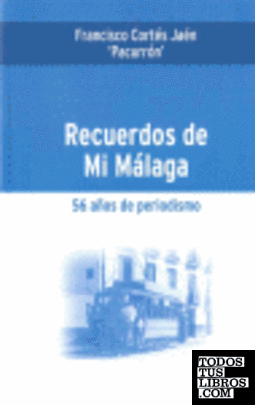 Recuerdos de mi Málaga